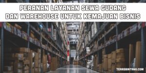 Manajemen logistik dengan warehouse